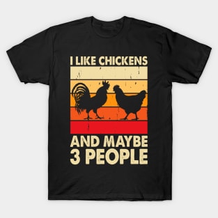 I Like Chickend And Maybe 3 People T Shirt For Women Men T-Shirt